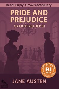 Pride and Prejudice - B1 Level