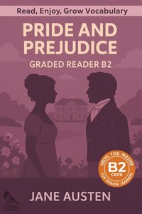 Pride and Prejudice - B2 Level